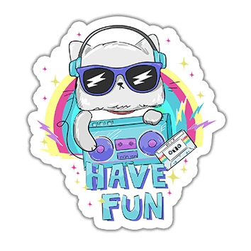 Have Fun - Stickefy